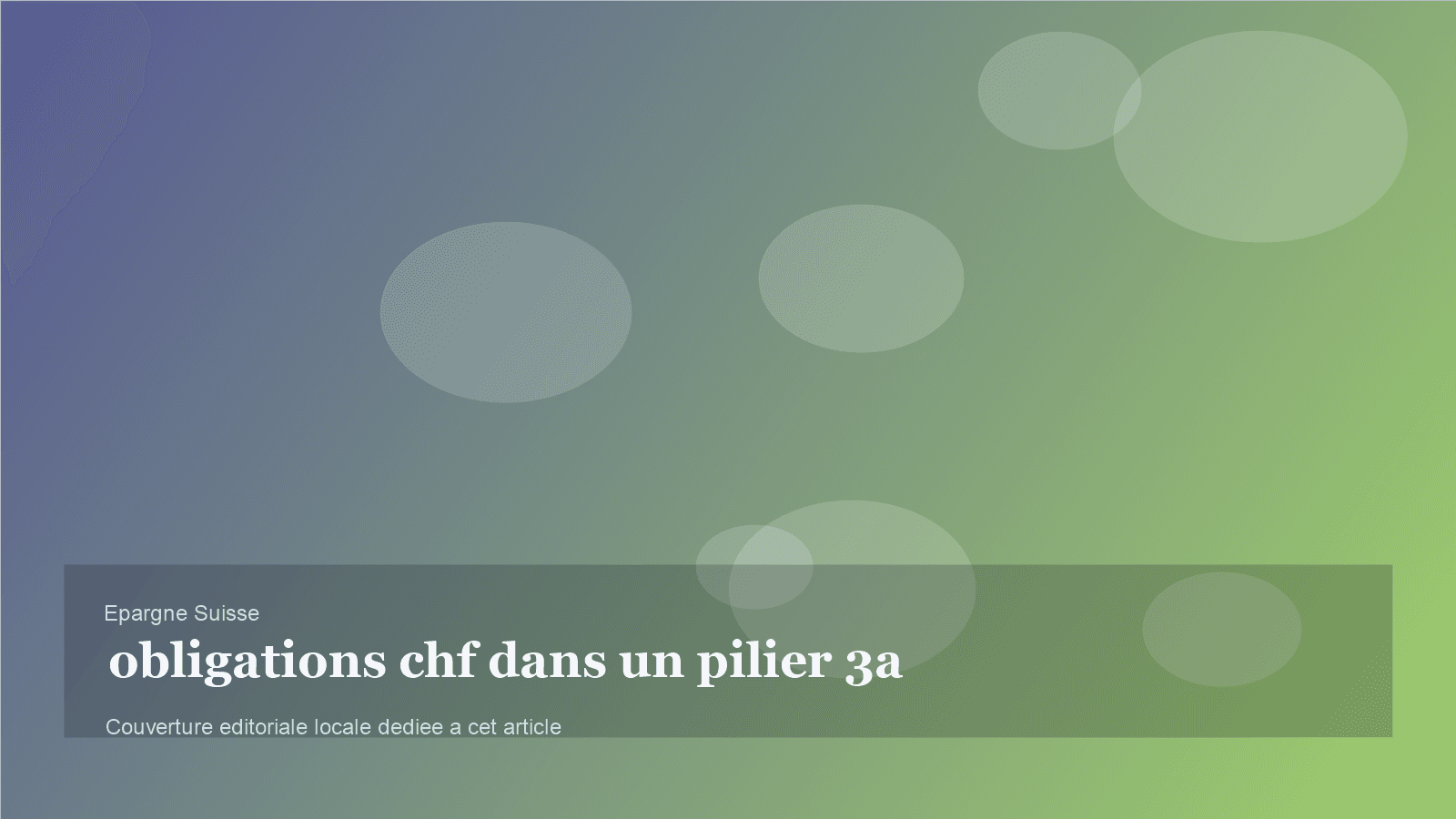 Faut-il encore garder des obligations en francs dans un 3a