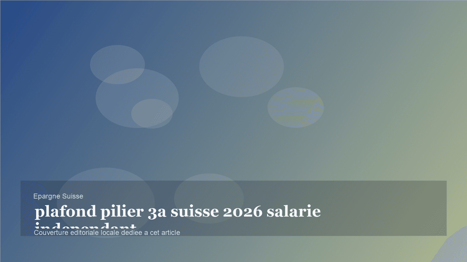 Plafond du pilier 3a en 2026: ce que vous pouvez vraiment verser