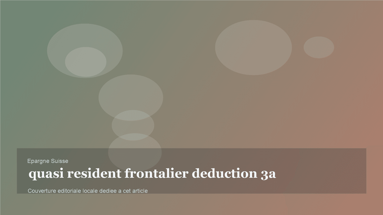 Frontalier quasi-résident: comment faire valoir la déduction 3a